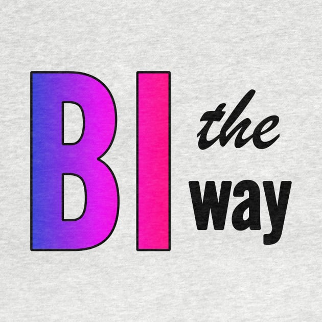 Bi The Way by SapphoStore